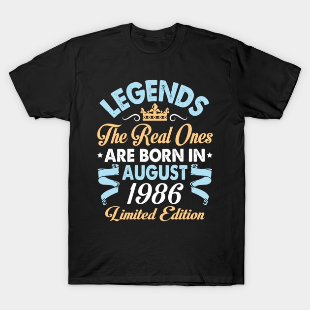 Legends The Real Ones Are Born In August 1976 Happy Birthday 44 Years Old Limited Edition T-Shirt by bakhanh123